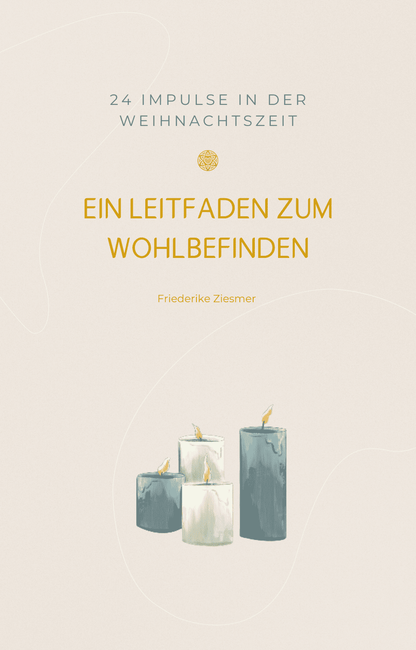 Leitfaden zum Wohlbefinden „24 Impulse in der Weihnachtszeit“ E-Book